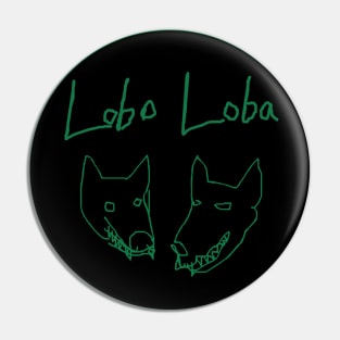 Lobo Loba round design Pin