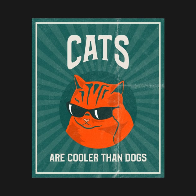 cats are cooler than dogs cat dog by Los Babyos