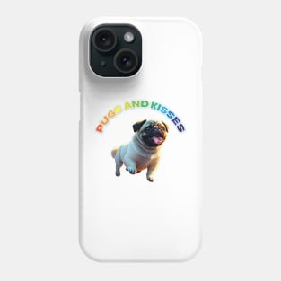 Just Pugs and Kisses 4 Phone Case