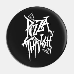 PIZZA THRASH METAL meme design without doodles Pin