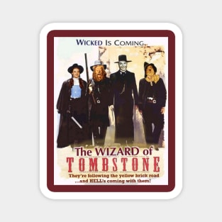 Wizard of Tombstone Magnet