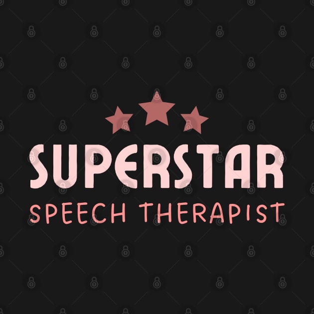 Speech Therapist Superstar – Typography – Peach by bumpyroadway08