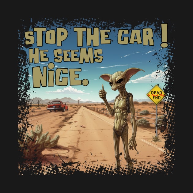 Stop The Car! He Seems Nice. by Dead Is Not The End