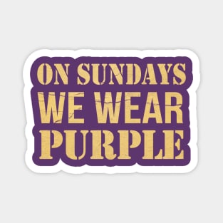 on sundays we wear purple Magnet