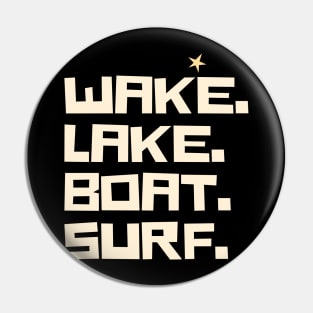 WAKE lake boat surf funny saying Pin