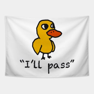 I’ll pass yellow duck Tapestry