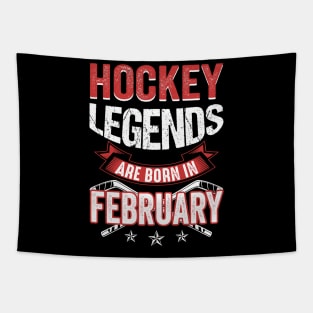 Hockey Legends Are Born In February Tapestry