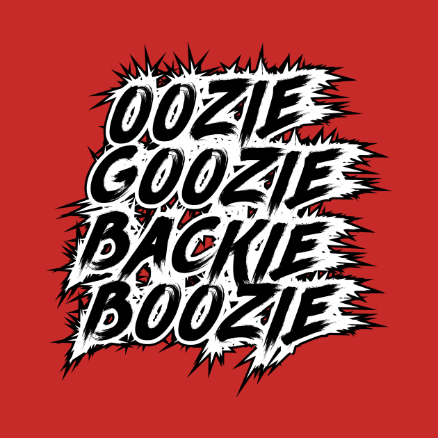 Oozie Goozie Backie Boozie by C E Richards