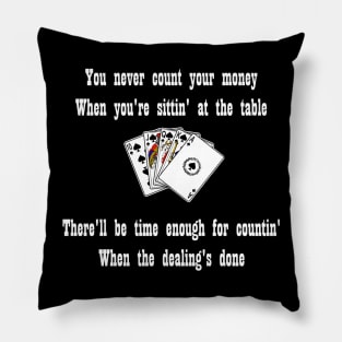 Never count your money, Poker design Pillow