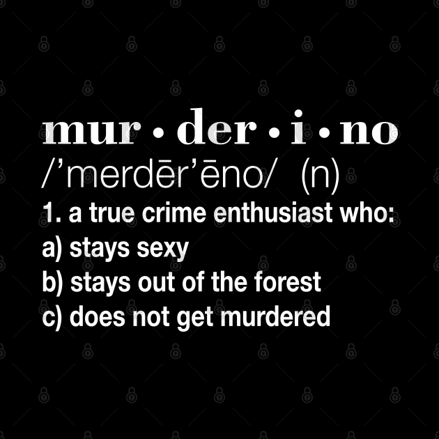 Murderino Definition by jverdi28