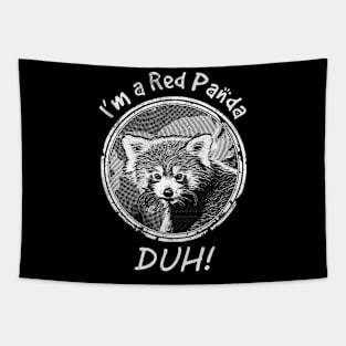 I'm a Red Panda DUH Halloween Distressed Vintage Sarcastic Tapestry