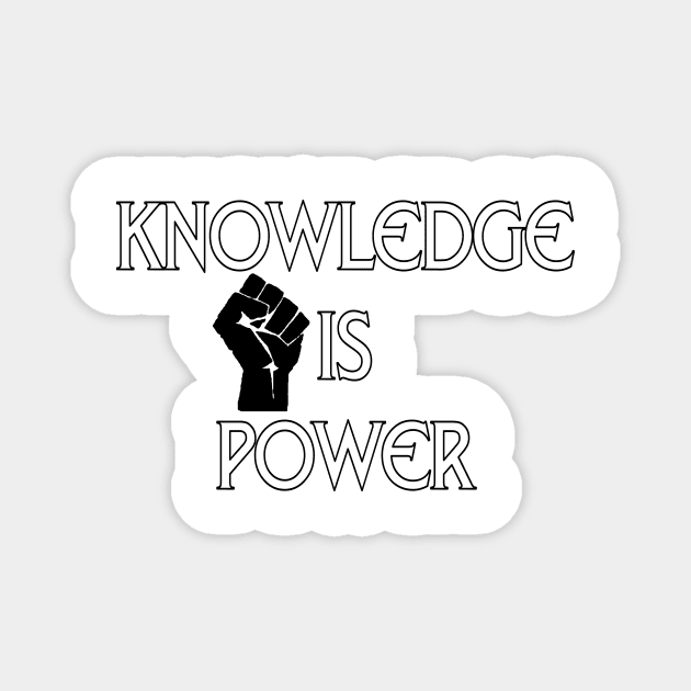 Knowledge is power - black & white Magnet by anita9ta