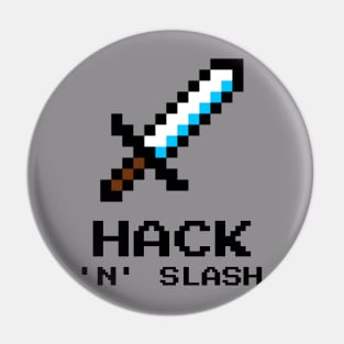 HACK 'N' SLASH Pin