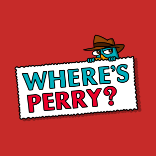 Where's Perry? T-Shirt