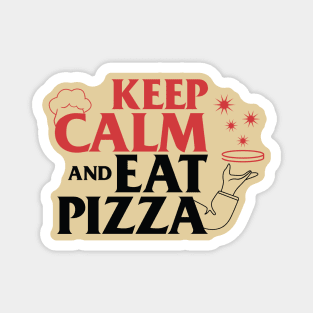 Keep Calm and Eat Pizza Magnet