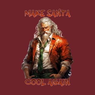 Make Santa Claus cool again. T-Shirt