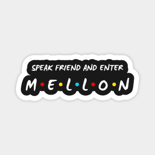 Mellon - Speak Friend and Enter - Black - Funny Magnet