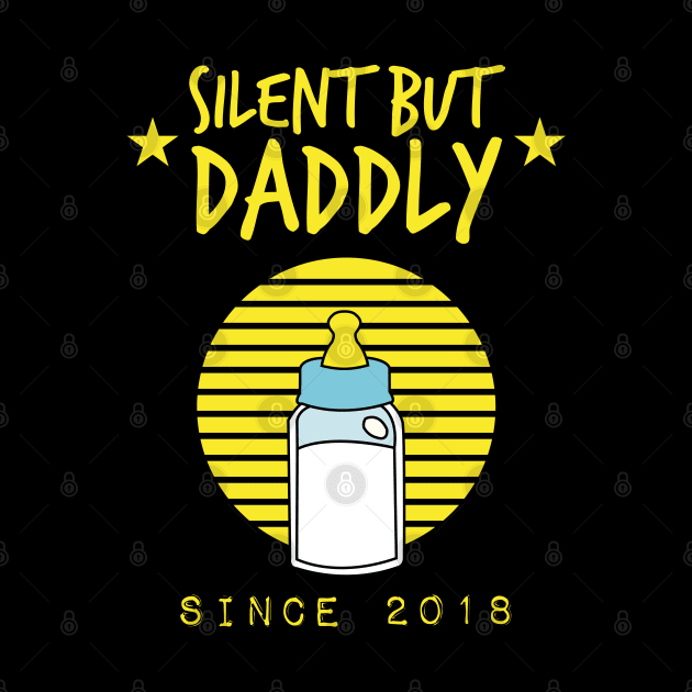 silent but daddly since 2018 by HCreatives