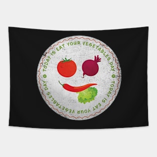 Today is Eat Your Vegetables Day Badge Tapestry