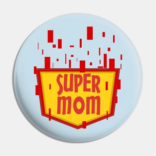 super mom Pin