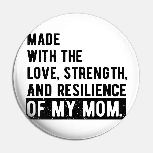 made with the love, strength, and resilience of my mom Pin by Gaming champion