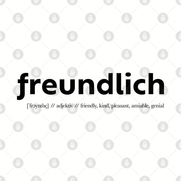 Freundlich Friendly Why Freund Shaped Definition in German Two-Sided by not-lost-wanderer