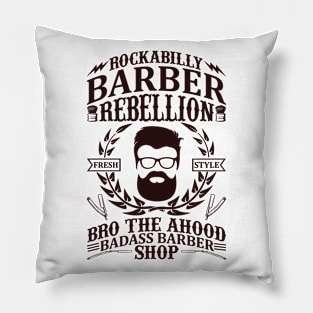 Rockabilly Barber Rebellion Bro The Ahood Badass Barber Shop 51 Pillow