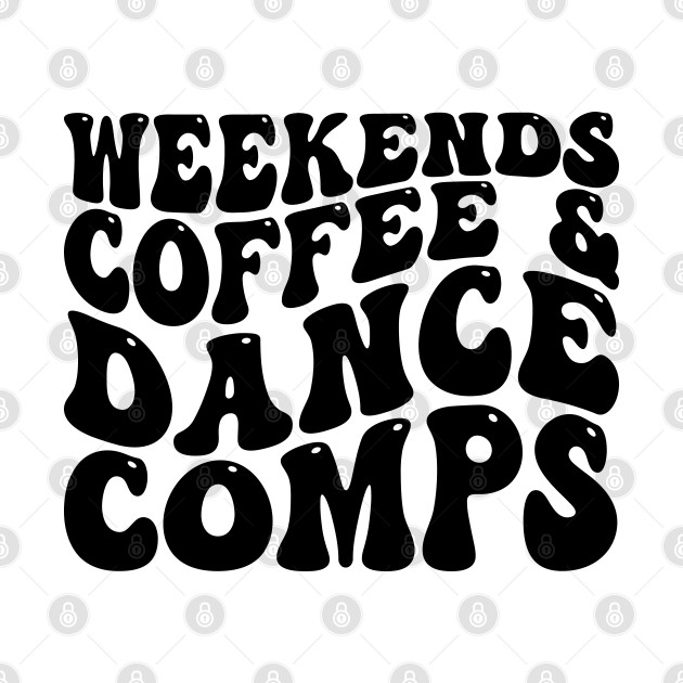 Retro Dance Competition Mom Weekends Coffee And Dance Comps by Nisrine