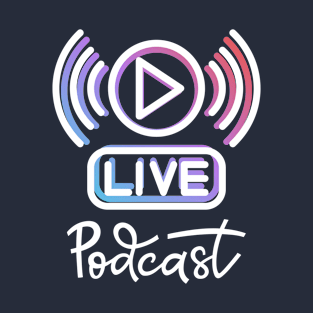 Live Podcast Graphic T-Shirt