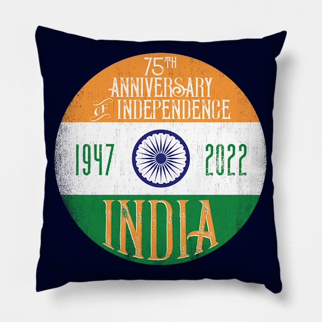 India Independence Day 75th Anniversary 1947-2022 Pillow by SeaLAD