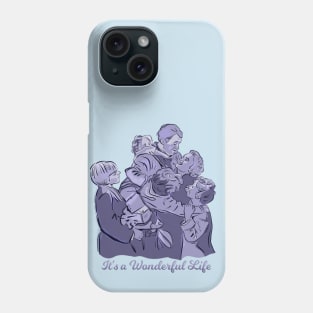 It's a Wonderful Life Phone Case