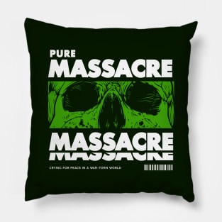 PURE MASSACRE Pillow