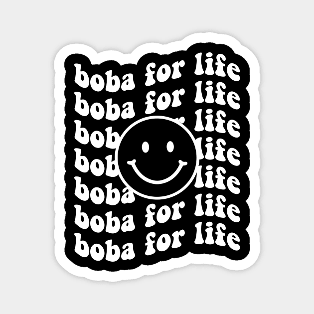 Boba for Life Magnet by WMKDesign