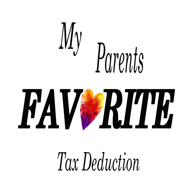 My Parents Favorite Tax Deduction by Journees