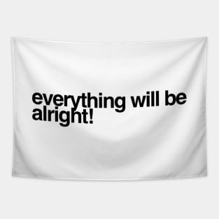 Everything Will Be Alright | Mental Health Matters Tapestry