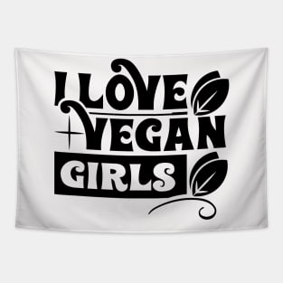 I Love Vegan Girls Tapestry