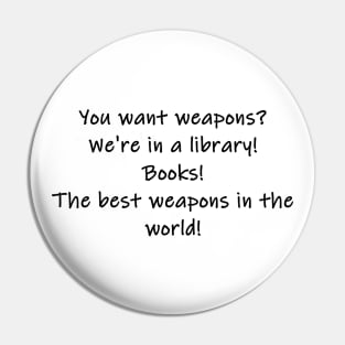 books, the best weapons in the world Pin