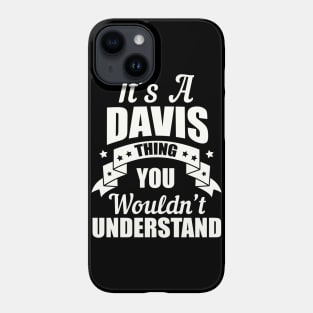 Davis Thing Phone Case
