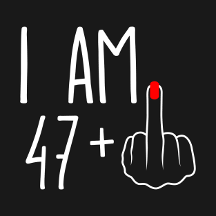 Vintage 48th Birthday I Am 47 Plus 1 Middle Finger T-Shirt