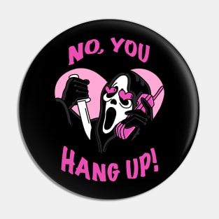 No you hang up! Scream funny Pin