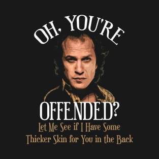 Offended? SILENCE OF THE LAMBS T-Shirt