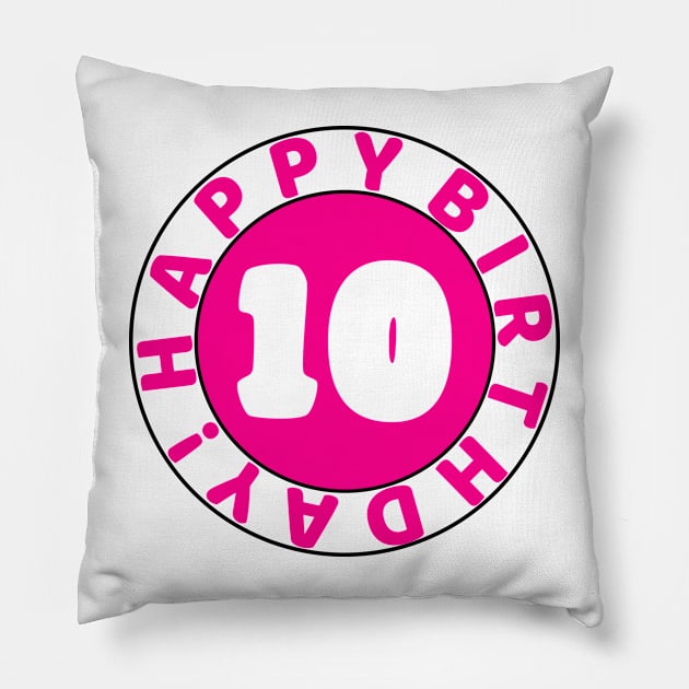 Happy 10th birthday Pillow by colorsplash