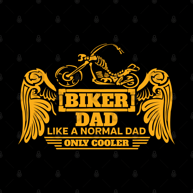 Biker Dad Like a Normal Dad Only Cooler Gold Wings Skeleton Bike by EPDROCKS