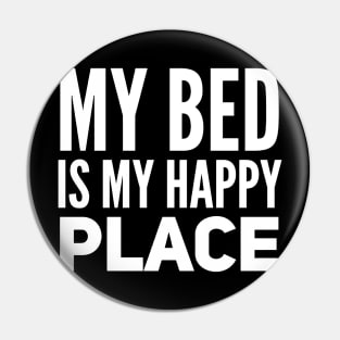 Bedtime my bed is my happy place Pin