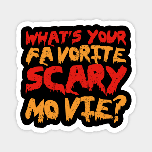 What's Your Favorite Scary Movie Magnet