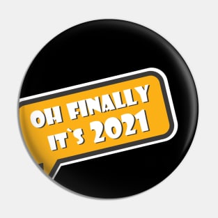 Funny 2021 happy new year 2021 Pin