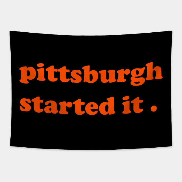 pittsburgh started it Tapestry by makram