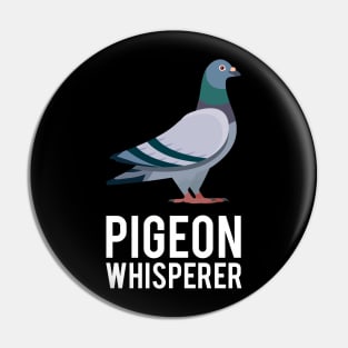 Pigeon Whisperer Pin