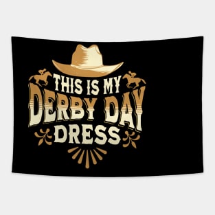 This is my derby day dress - Funny Derby Day Dress Tapestry