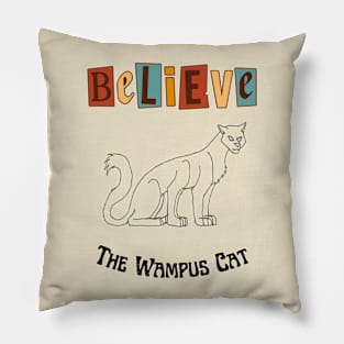 Believe (The Wampus Cat) 2 Pillow